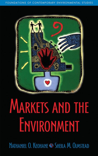 Markets and the Environment, Second Edition 2/e