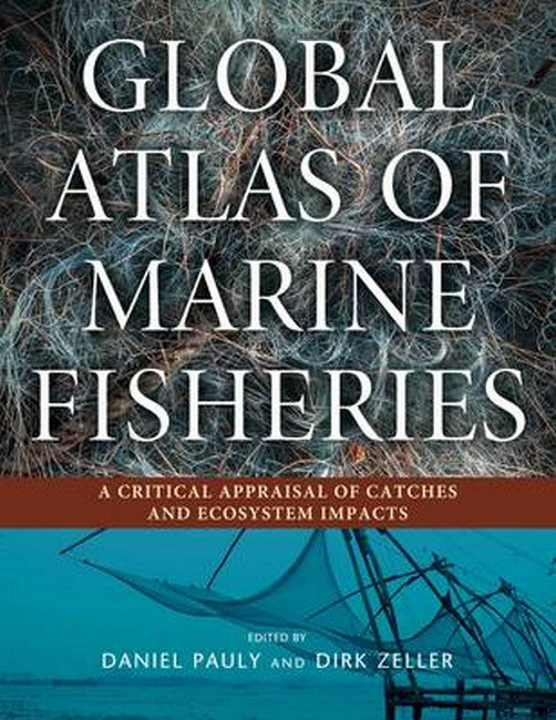 Global Atlas of Marine Fisheries 2/e