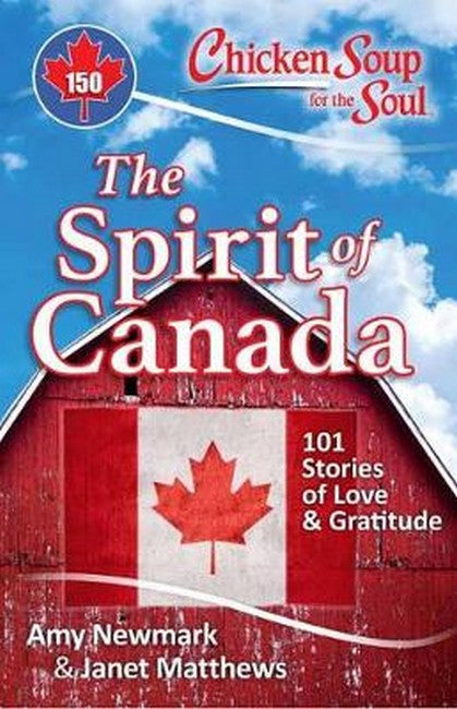 Chicken Soup for the Soul: The Spirit of Canada