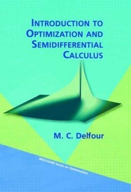 Introduction to Optimization and Semidifferential Calculus