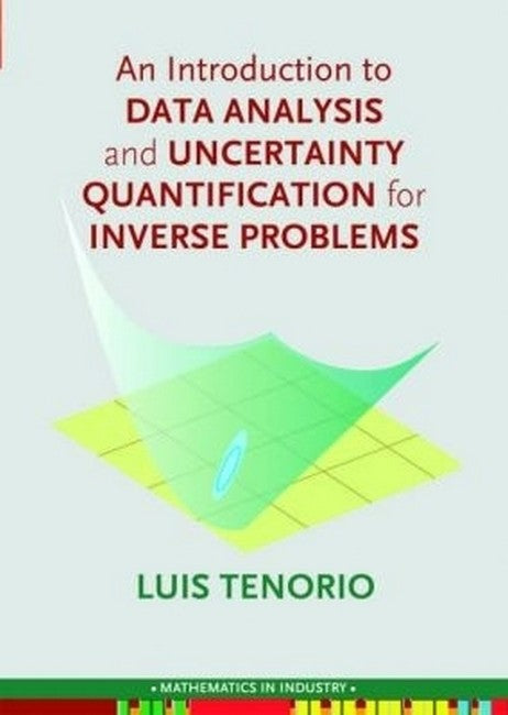 An Introduction to Data Analysis and Uncertainty Quantification for Inverse Problems