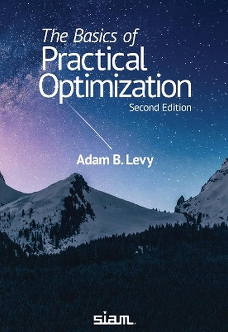 The Basics of Practical Optimization 2/e