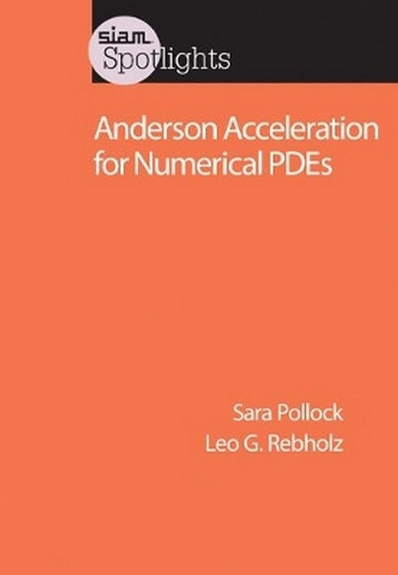 Anderson Acceleration for Numerical PDE