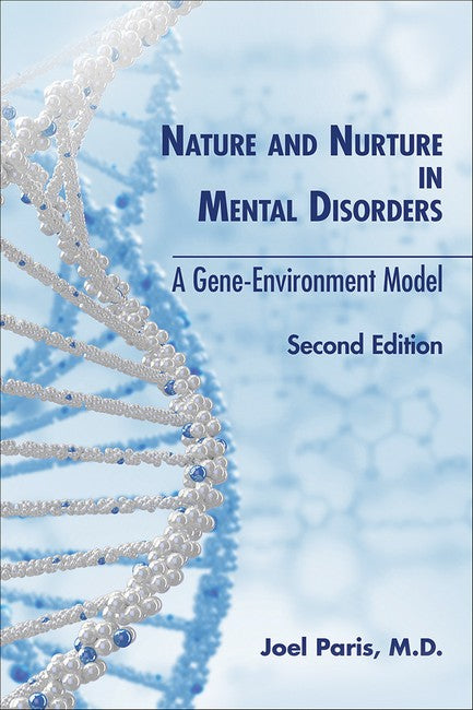 Nature and Nurture in Mental Disorders 2/e