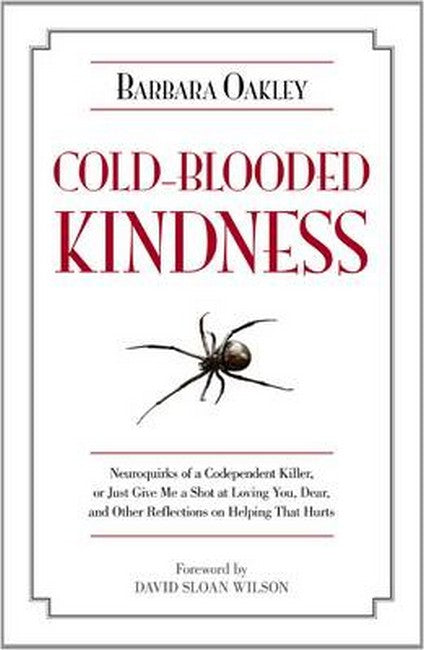 Cold-Blooded Kindness