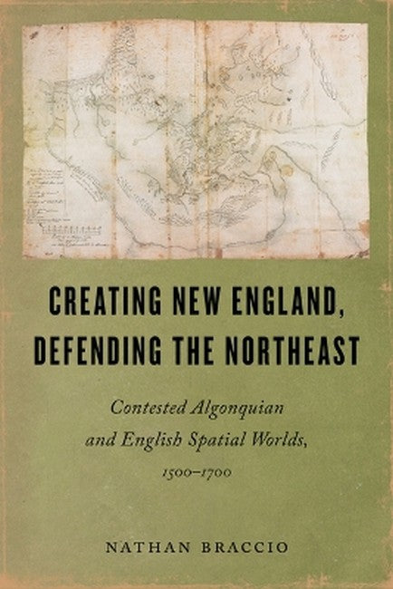 Creating New England, Defending the Northeast