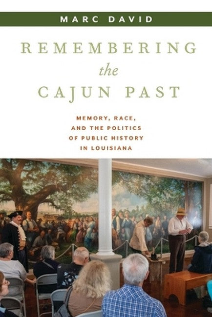 Remembering the Cajun Past