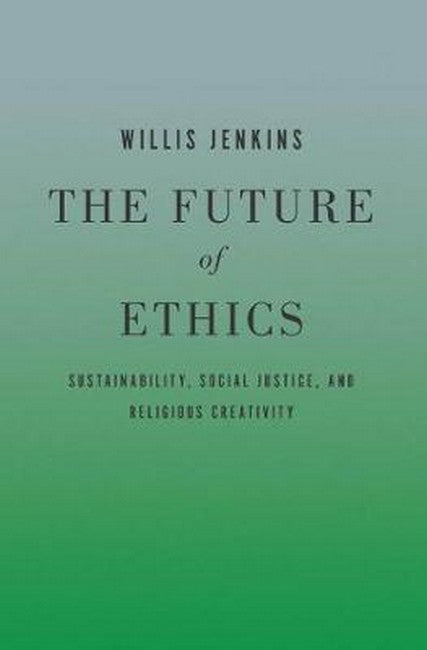 The Future of Ethics