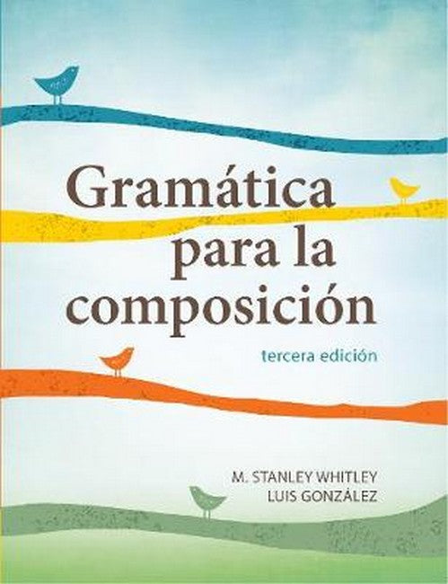 Gramatica para la composicion: tercera edicion (3/e)