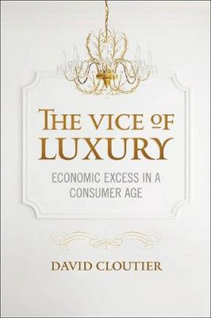 The Vice of Luxury