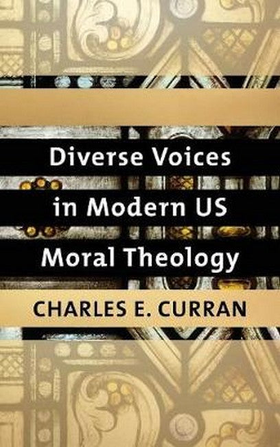 Diverse Voices in Modern US Moral Theology