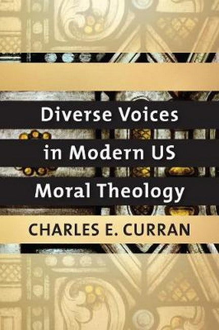 Diverse Voices in Modern US Moral Theology