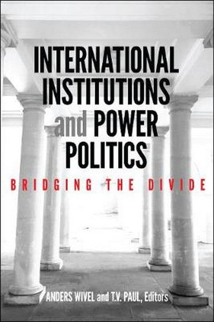 International Institutions and Power Politics