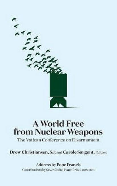 A World Free from Nuclear Weapons