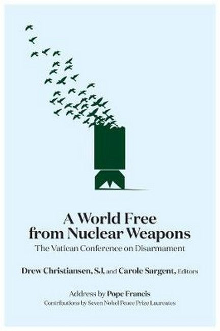 A World Free from Nuclear Weapons