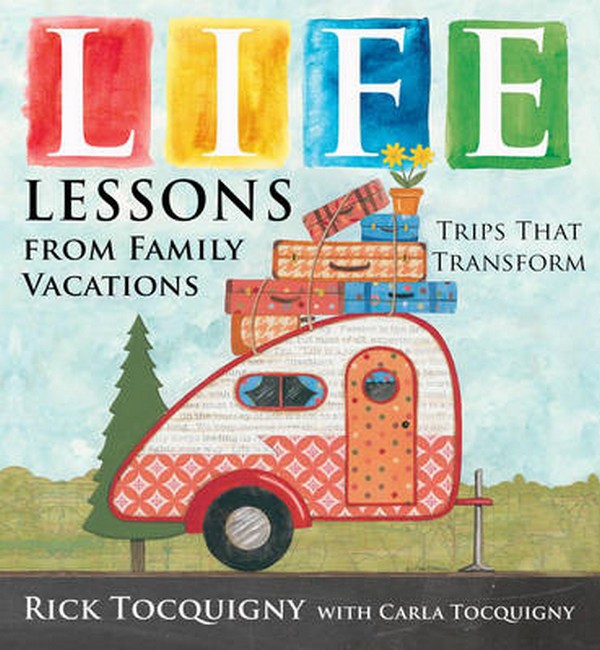 Life Lessons from Family Vacations