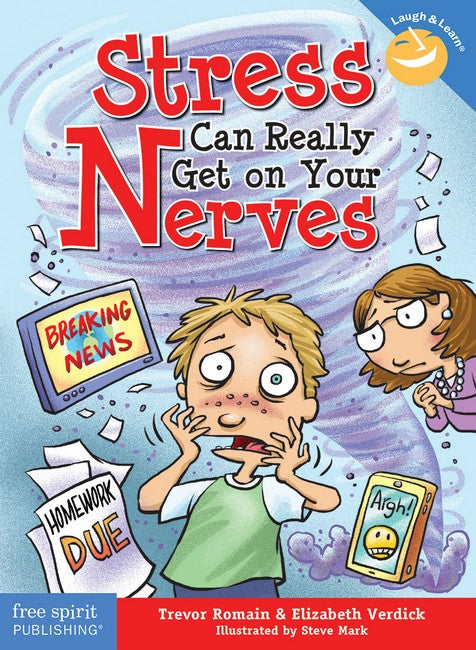 Stress Can Really Get on Your Nerves 2/e