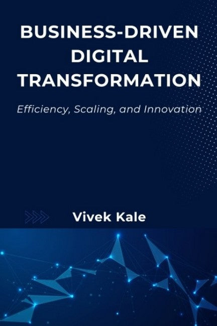 Business-Driven Digital Transformation