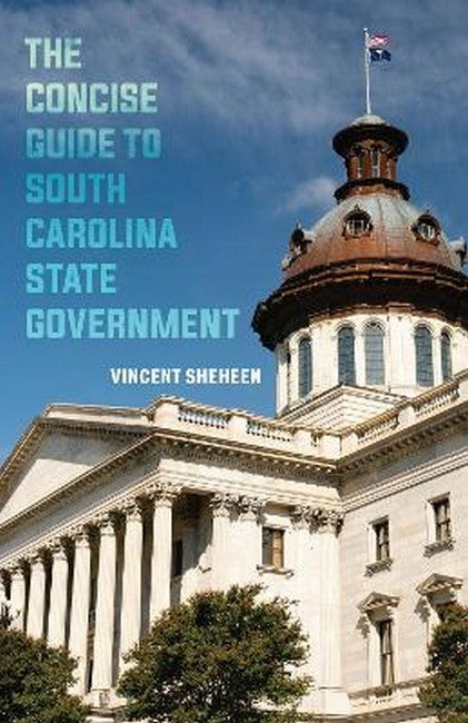 The Concise Guide to South Carolina State Government