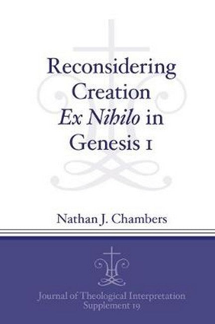 Reconsidering Creation Ex Nihilo in Genesis 1