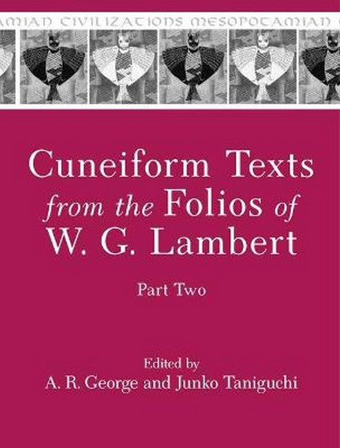 Cuneiform Texts from the Folios of W. G. Lambert, Part Two