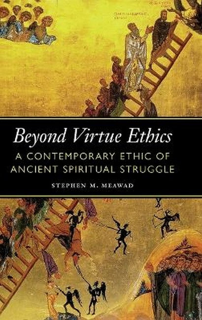 Beyond Virtue Ethics