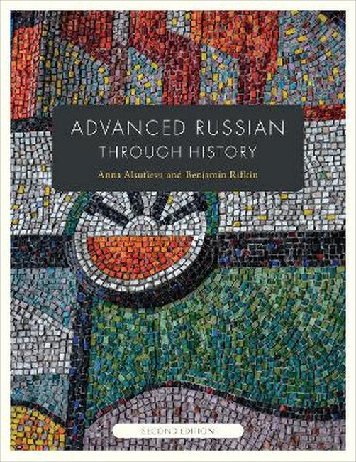 Advanced Russian Through History 2/e
