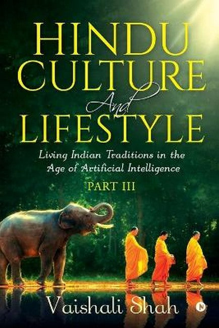 Hindu Culture and Lifestyle - Part III