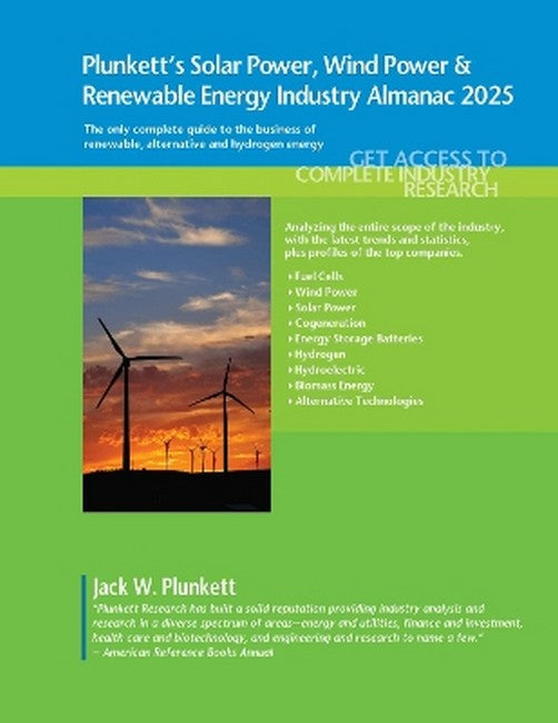 Plunkett's Solar Power, Wind Power & Renewable Energy Industry Almanac 2025