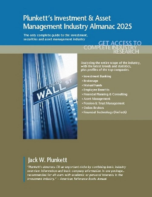 Plunkett's Investment & Asset Management Industry Almanac 2025