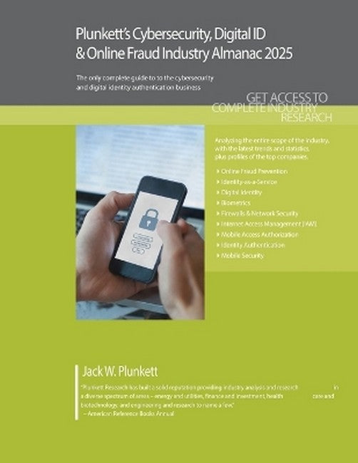Plunkett's Cybersecurity, Digital ID & Online Fraud Industry Almanac 2025