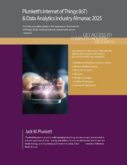 Plunkett's Internet of Things (IoT) & Data Analytics Industry Almanac 2025