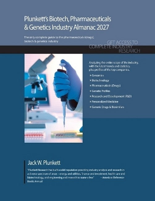 Plunkett's Biotech, Pharmaceuticals & Genetics Industry Almanac 2027