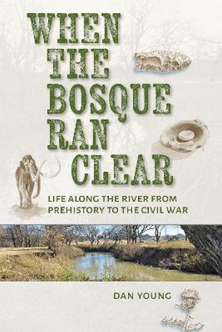 When the Bosque Ran Clear