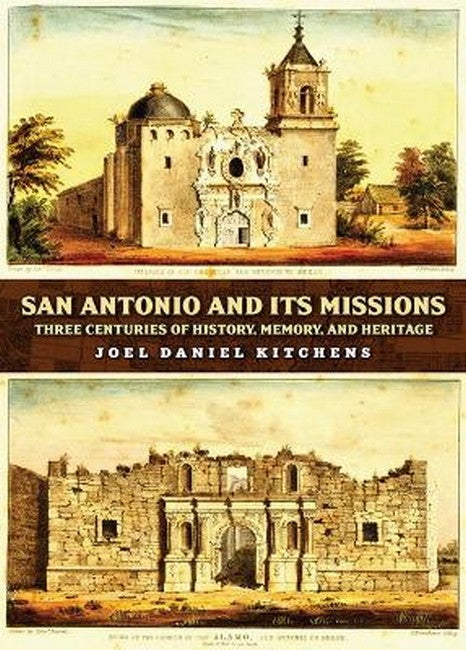 San Antonio and Its Missions