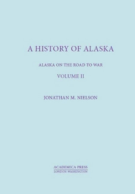 A History Of Alaska, Volume II