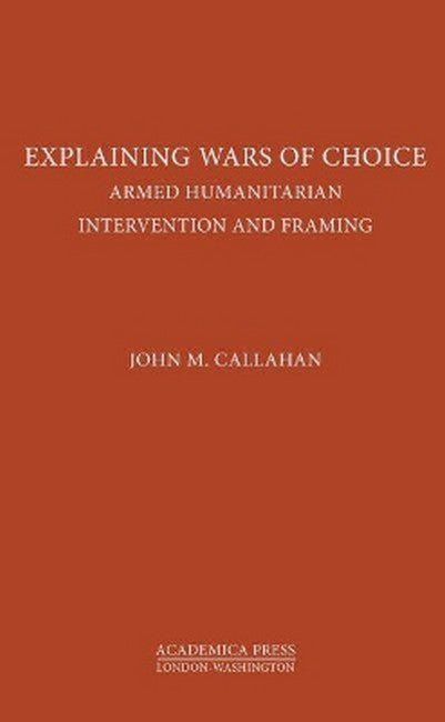 Explaining Wars of Choice