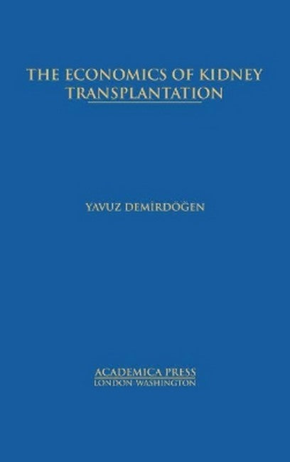 The Economics of Kidney Transplantation