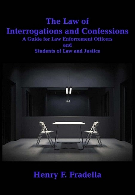 The Law of Interrogations and Confessions
