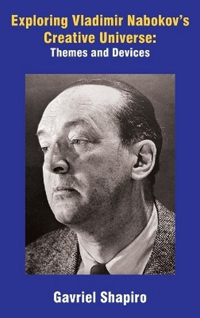 Exploring Vladimir Nabokov's Creative Universe