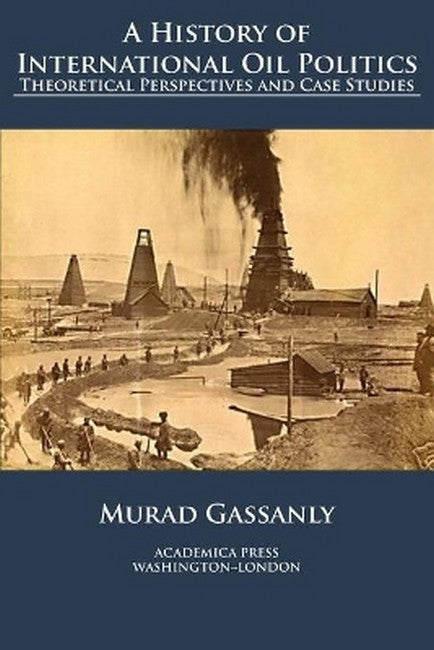 A History of International Oil Politics