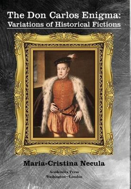 The Don Carlos Enigma