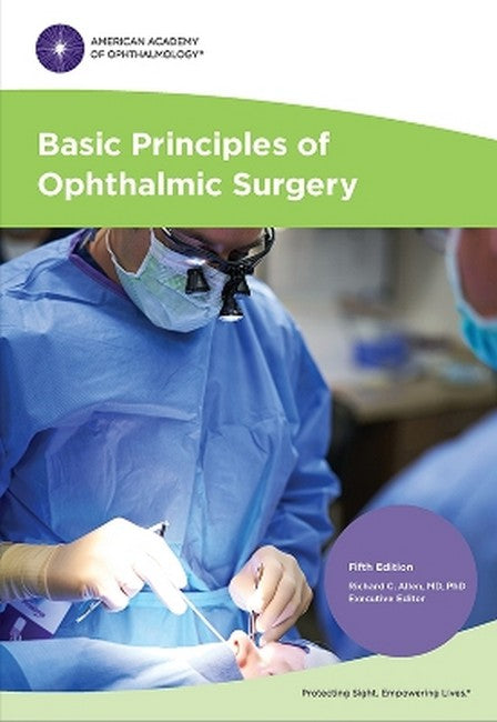 Basic Principles of Ophthalmic Surgery 5/e