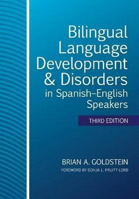 Bilingual Language Development & Disorders in Spanish-English Speakers 3/e