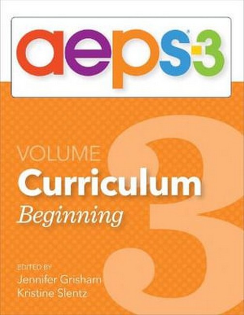 Assessment, Evaluation, and Programming System for Infants and Children (AEPS (R)-3): Curriculum, Volume 3 3/e