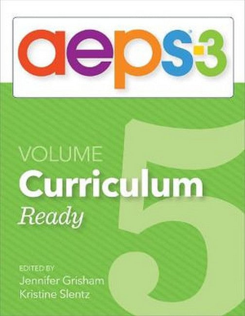 Assessment, Evaluation, and Programming System for Infants and Children (AEPS (R)-3): Curriculum, Volume 5 3/e