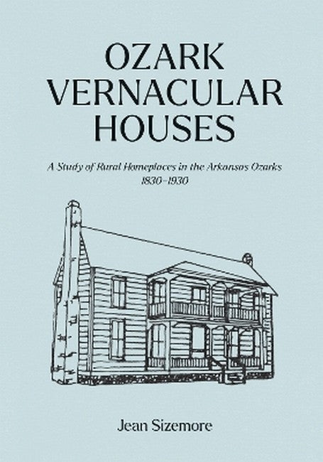 Ozark Vernacular Houses