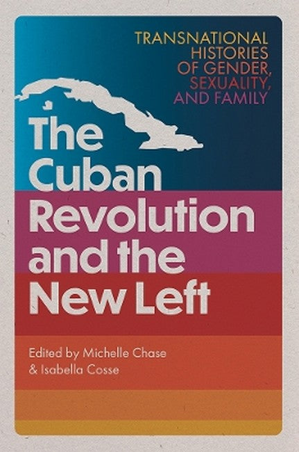 The Cuban Revolution and the New Left