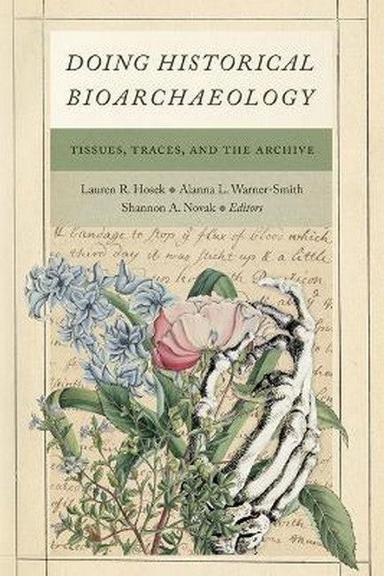 Doing Historical Bioarchaeology
