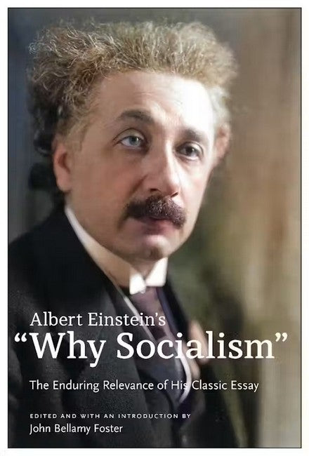 "Albert Einstein's "Why Socialism?"